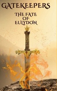 bokomslag Gatekeepers The Fate of Eulydon