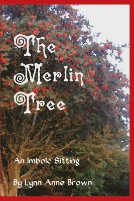 bokomslag Merlin Tree: an Imbolc Sitting
