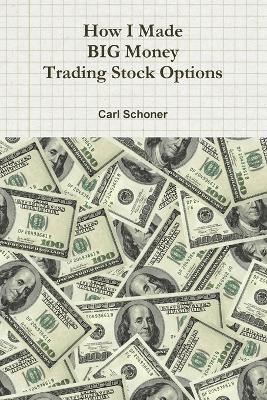 How I Made BIG Money Trading Stock Options 1