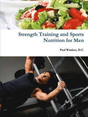 Strength Training and Sports Nutrition for Men 1