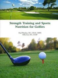 bokomslag Strength Training and Sports Nutrition for Golfers