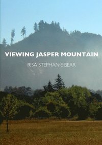 bokomslag Viewing Jasper Mountain