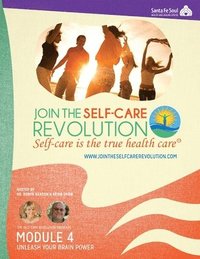 bokomslag The Self-Care Revolution Presents: Module 4 - Unleash Your Brain Power