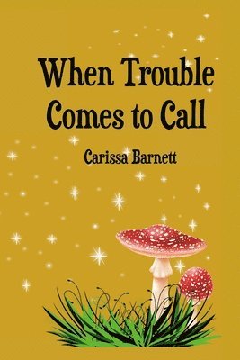 bokomslag When Trouble Comes to Call