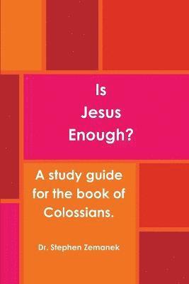 bokomslag Is Jesus Enough?