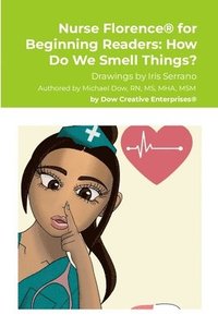 bokomslag Nurse Florence(R) for Beginning Readers: How Do We Smell Things?