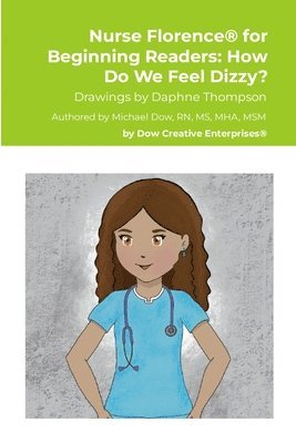 bokomslag Nurse Florence(R) for Beginning Readers: How Do We Feel Dizzy?