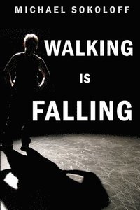 bokomslag Walking is Falling