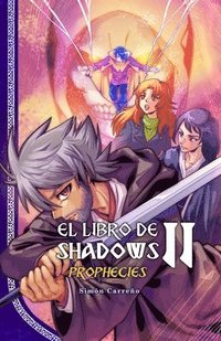 bokomslag El Libro De Shadows II &quot;Prophecies&quot;