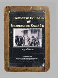 bokomslag Historic Schools of Lampasas County