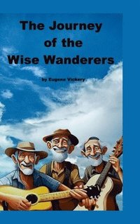 bokomslag Journey of the Wise Wanderers