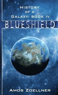 bokomslag History of a Galaxy: Book Iv - Blueshield