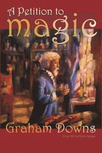 bokomslag A Petition to Magic