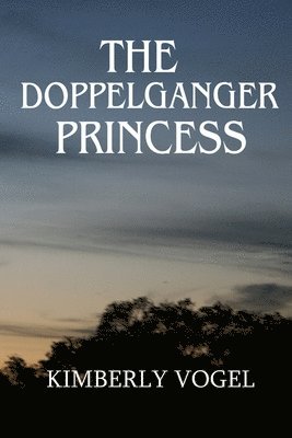 Kimberly Vogel - Doppelganger Princess, Häftad