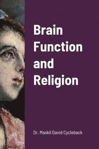 bokomslag Brain Function and Religion