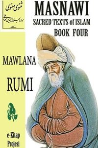 bokomslag Masnawi Sacred Texts of Islam: Book Four