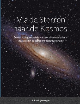 bokomslag Via de Sterren naar de Kosmos.