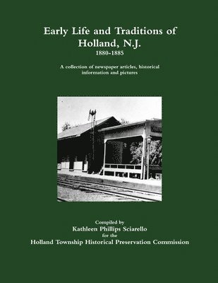 bokomslag Early Life and Traditions of Holland, N. J.  1880-1885