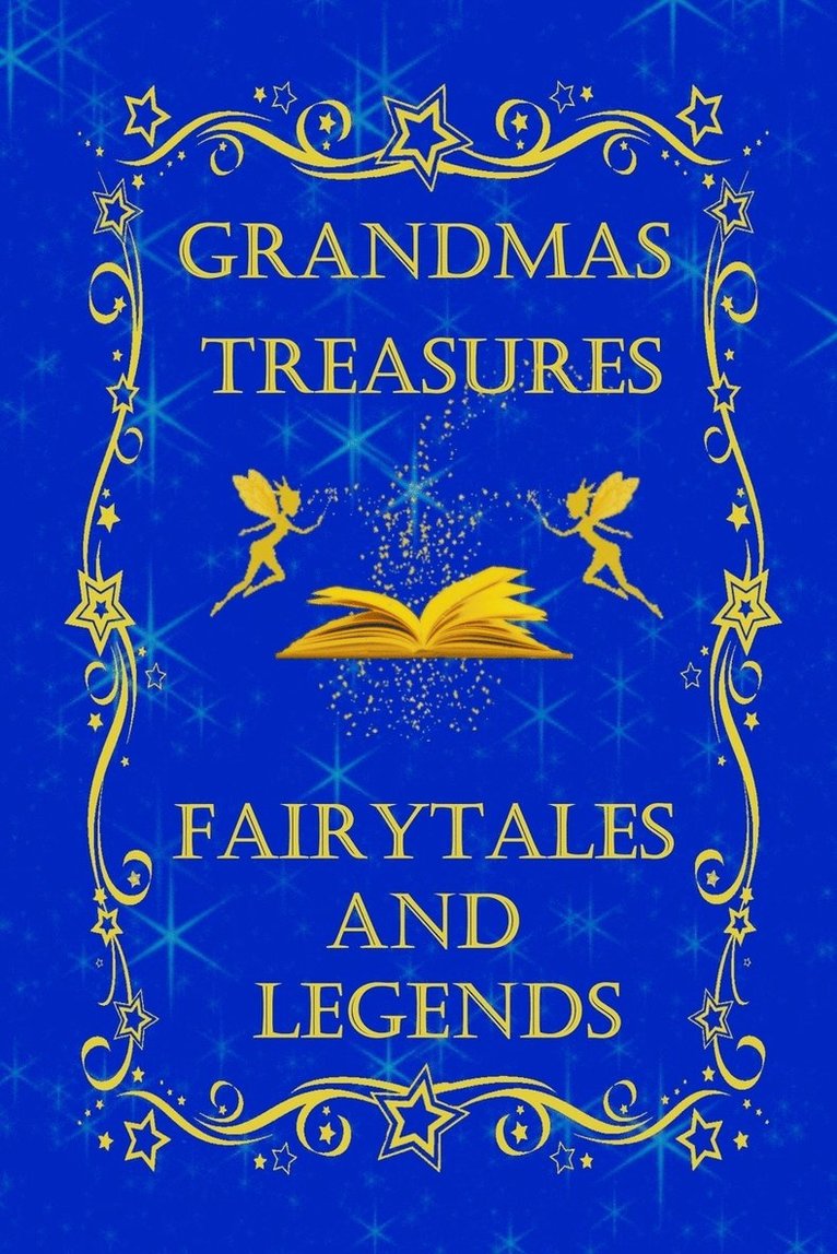 Grandmas Treasures Fairytales and Legends 1