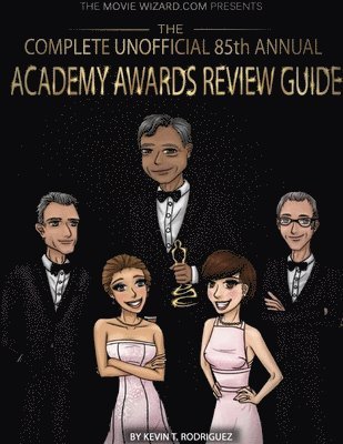 The Complete Unofficial 85th Annual Academy Awards Review Guide 1