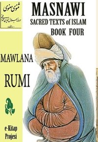 bokomslag Masnawi Sacred Texts of Islam: Book Four