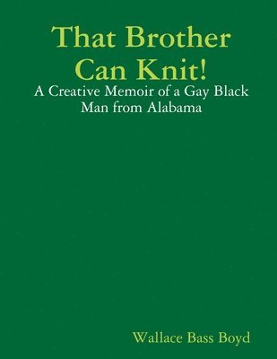 bokomslag That Brother Can Knit!