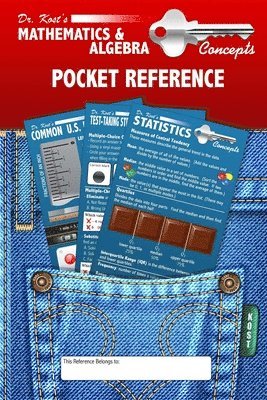 Dr. Kost's Mathematics & Algebra Key Concepts Pocket Reference 1