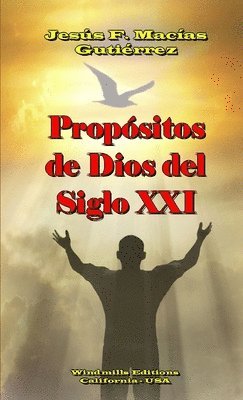 Propositos De Dios Del Siglo Xxi 1