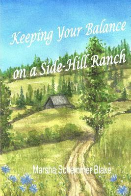 Keeping Your Balance on a Side-Hill Ranch 1