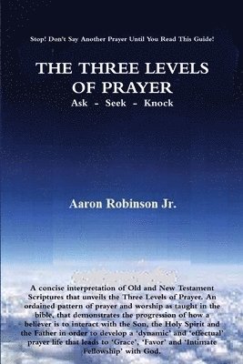 THE Three Levels of Prayer 1