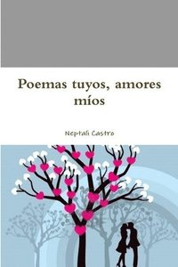 bokomslag Poemas Tuyos, Amores Mios