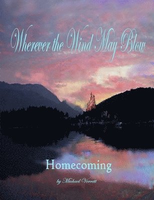 bokomslag Wherever the Wind May Blow ~ Homecoming