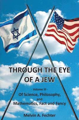 Through the Eye of a Jew - Volume III 1