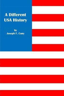 bokomslag A Different USA History