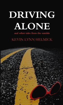 Driving Alone, tales from the outside