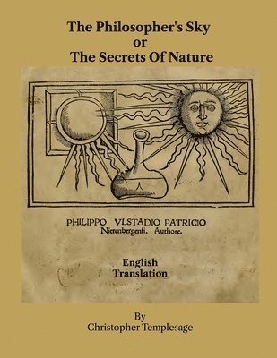 bokomslag The Philosopher's Sky or The Secrets Of Nature