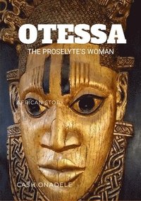 bokomslag Otessa, The Proselyte's Woman