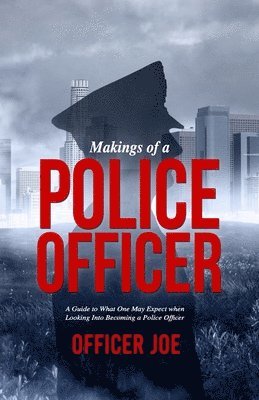 Makings of a Police Officer 1