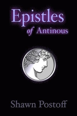 bokomslag Epistles of Antinous