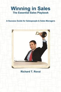 bokomslag Winning in Sales: The Essential Sales Playbook