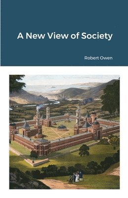Robert Owen - New View of Society, Häftad