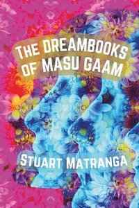 bokomslag The Dreambooks of Masu Gaam