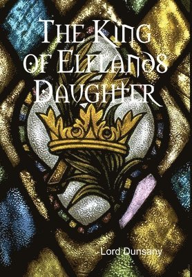 bokomslag King of Elflands Daughter