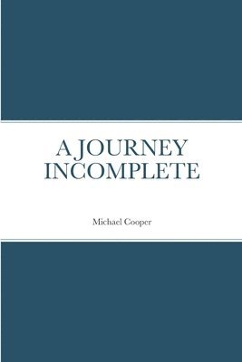 Michael Cooper - Journey Incompletee, Häftad