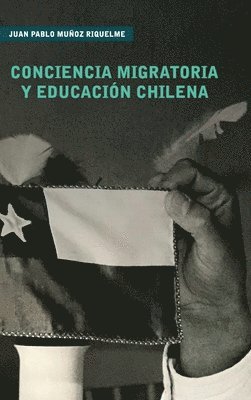 bokomslag Conciencia Migratoria y Educacin Chilena