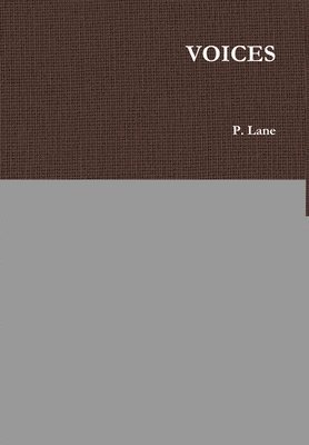 P Lane, P. Lane - Voices, Inbunden