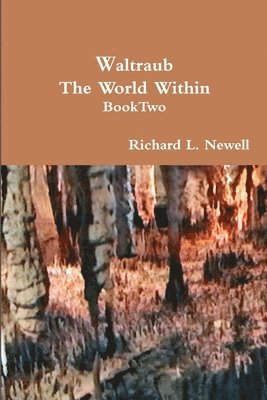 Waltraub the World Within Book Two 1