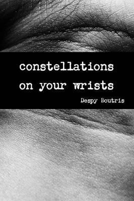 bokomslag Constellations on Your Wrists