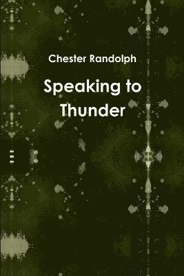 Speaking to Thunder 1