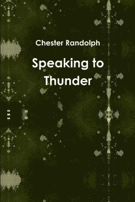 Speaking to Thunder